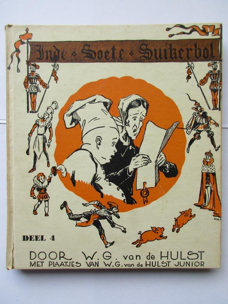 Inde Soete Suikerbol. W.G. vd Hulst. 3 deeltjes, Boeken, Prentenboeken en Plaatjesalbums, Ophalen of Verzenden, Gelezen, W.G. van de Hulst