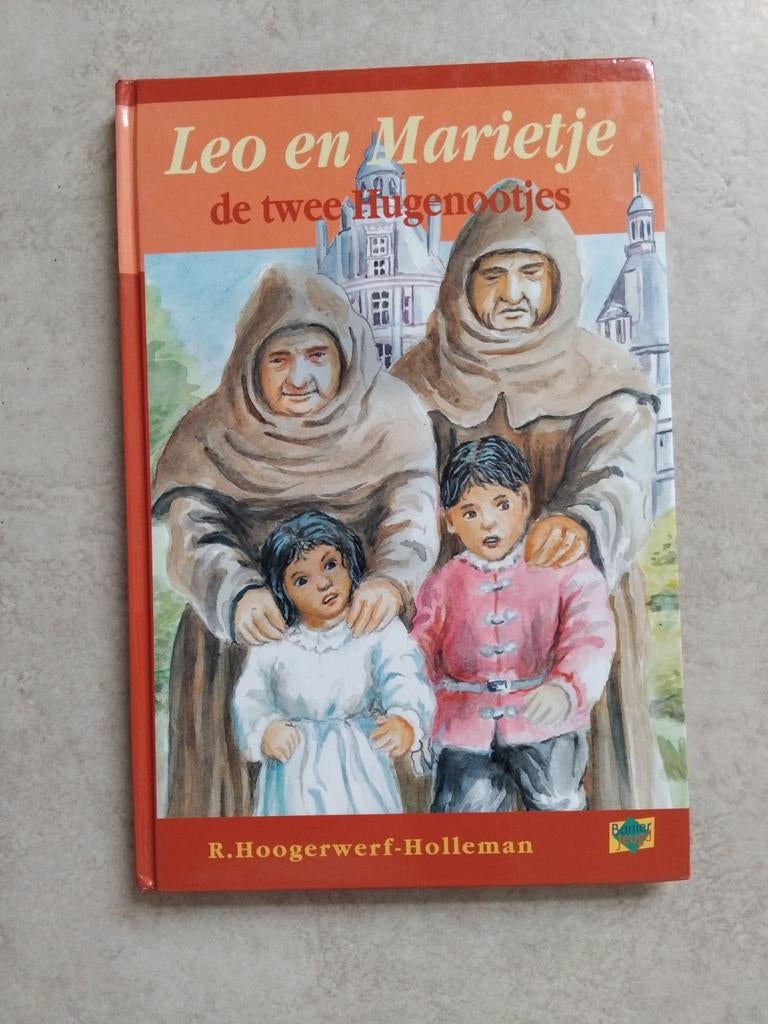 Leo en Marietje en de twee Hugenootjes, Gelezen, Fictie algemeen, Ophalen of Verzenden, R. Hoogerwerf-Holleman