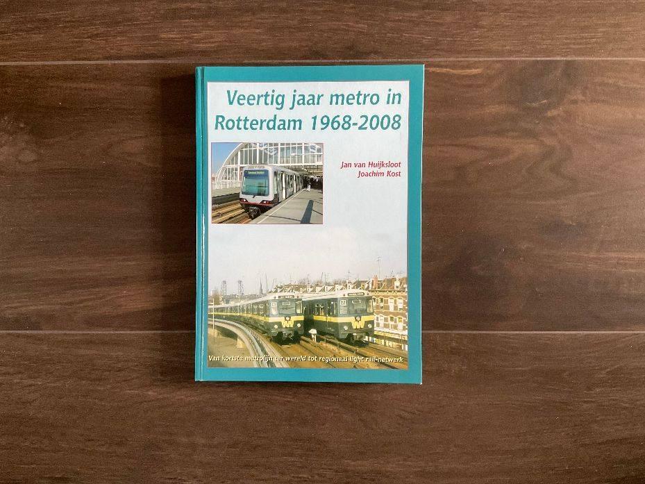 Veertig jaar metro in Rotterdam geschiedenis 1968-2008 boek, Ophalen of Verzenden, Zo goed als nieuw