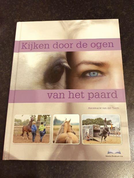 Annemarie van der Toorn Kijken door de ogen van het paard HC, Boeken, Verzenden, Zo goed als nieuw, Overige onderwerpen, Achtergrond en Informatie