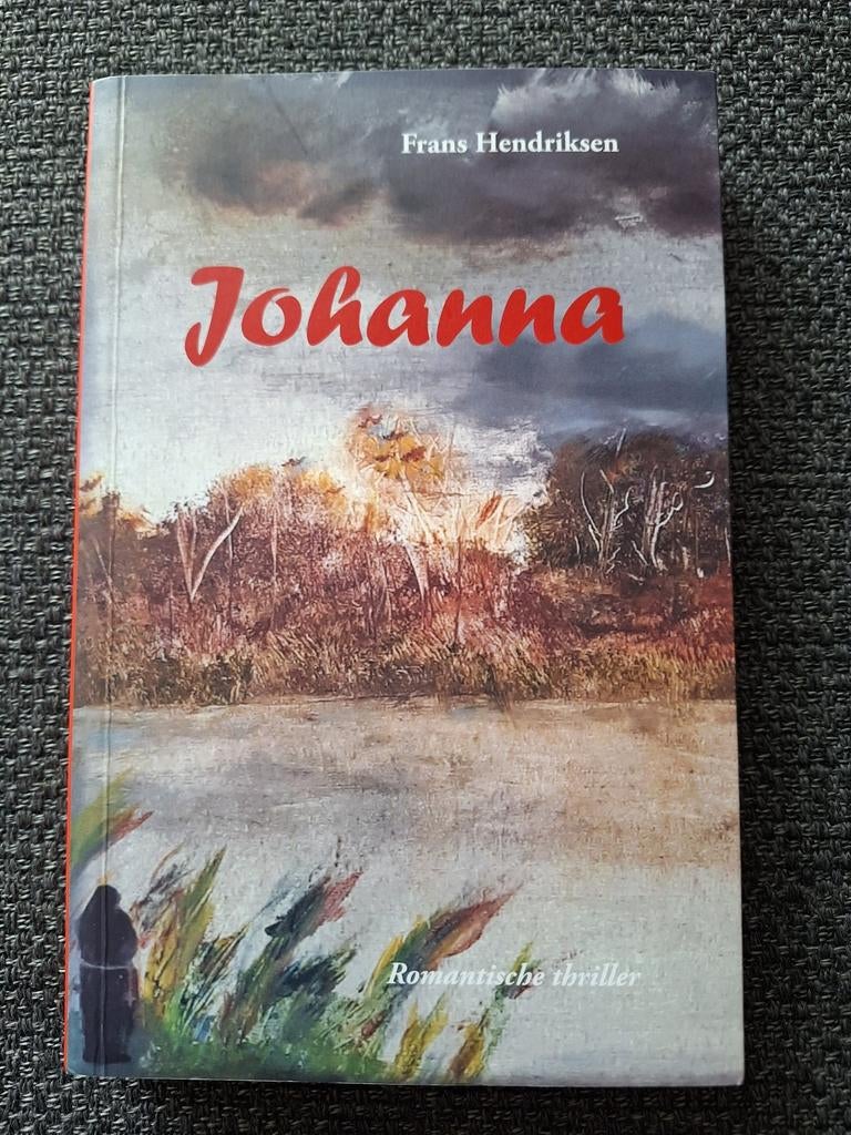 Twentse romantische thriller: Johanna (Frans Hendriksen), Ophalen of Verzenden