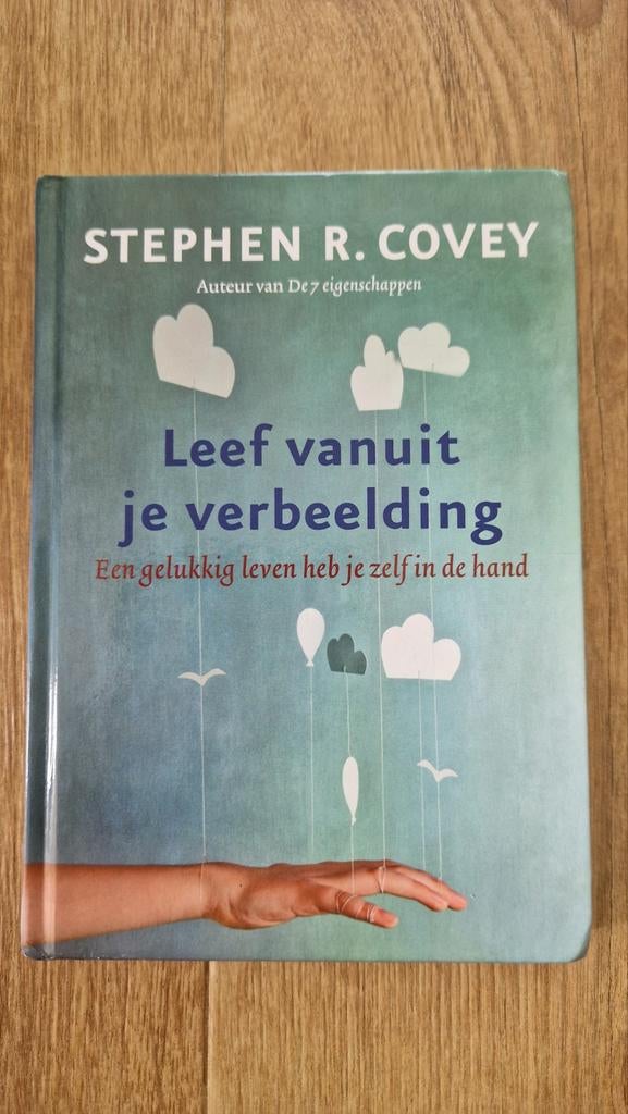 Stephen R. Covey - Leef vanuit je verbeelding, Ophalen of Verzenden, Gelezen