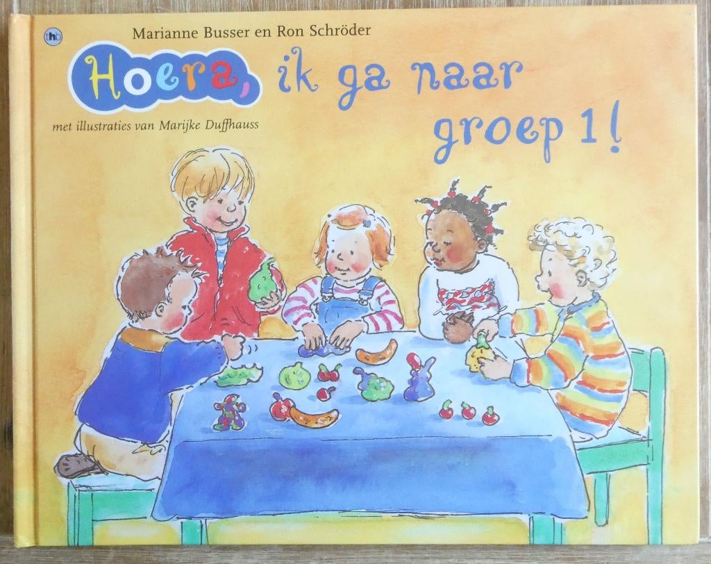 Hoera  ik ga naar groep 1  - Busser en Schroder, Fictie algemeen, Jongen of Meisje, Ophalen of Verzenden, Zo goed als nieuw