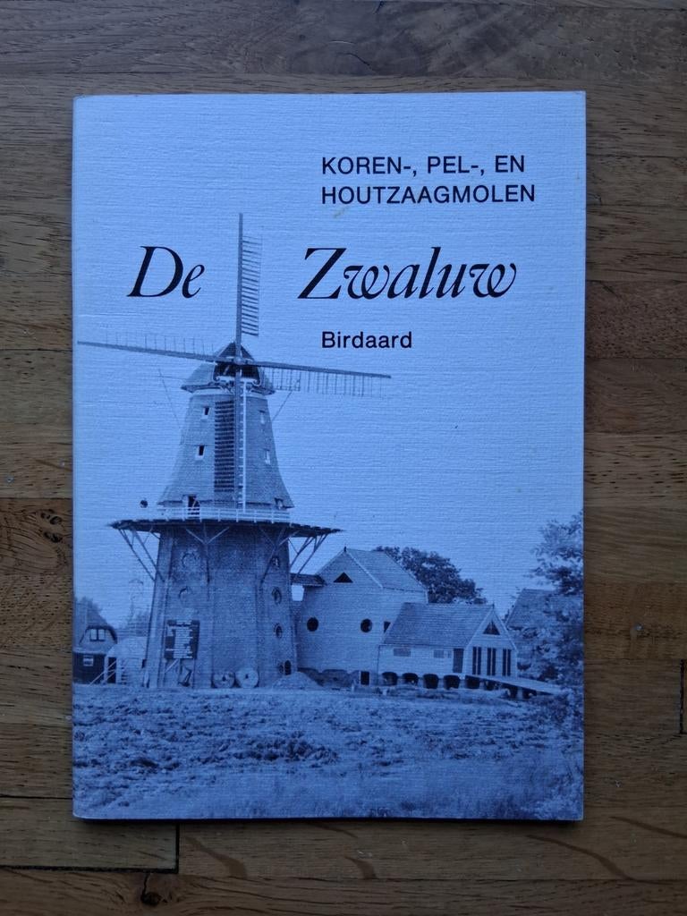 De zwaluw Birdaard Koren pel en houtzaagmolen friesland, Ophalen of Verzenden, Zo goed als nieuw