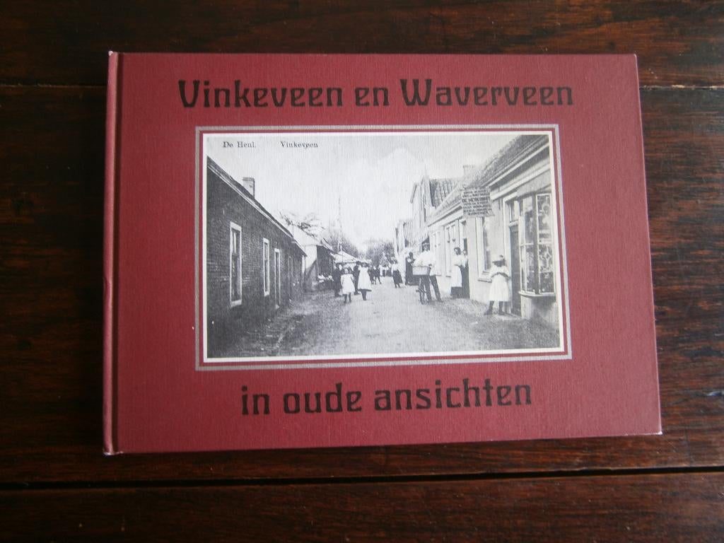 Vinkenveen en Waverveen in oude ansichten, Ophalen of Verzenden, Gelezen, J.J.Homan