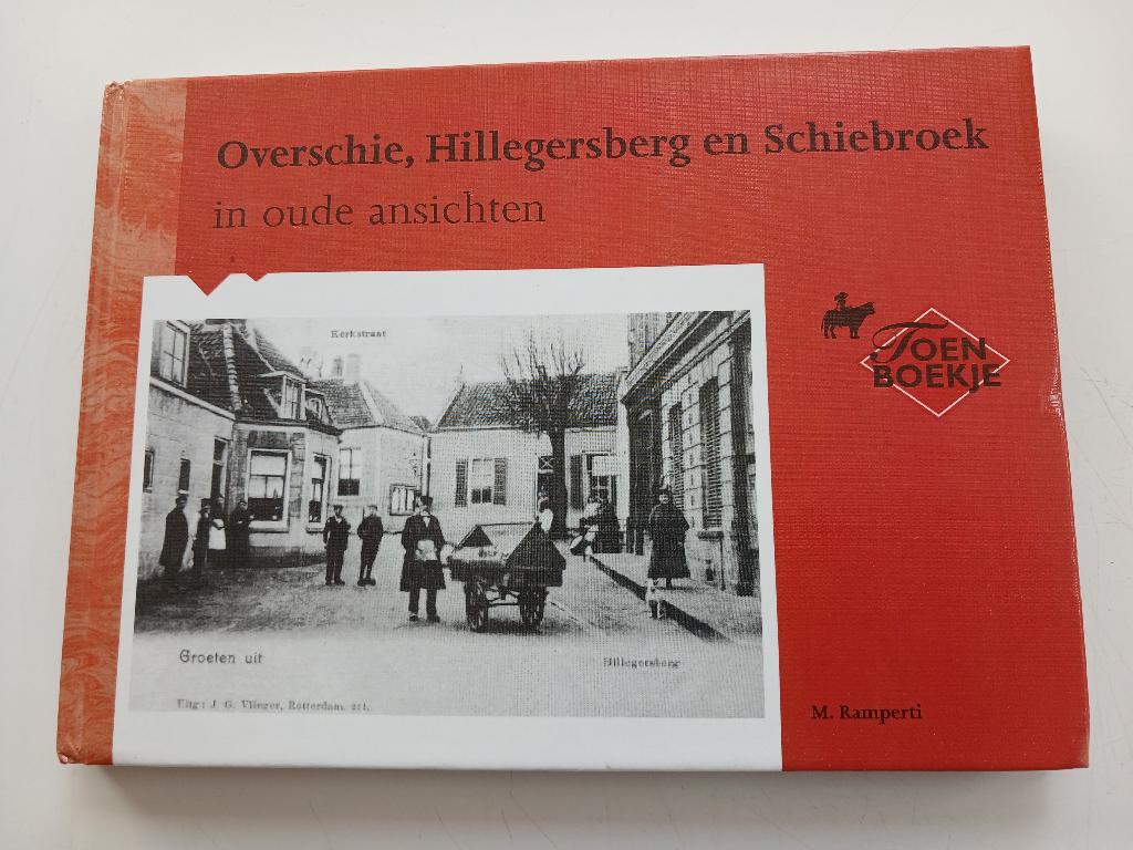 Overschie, Hillegersberg en Schiebroek in oude ansichten, Verzenden, Gelezen