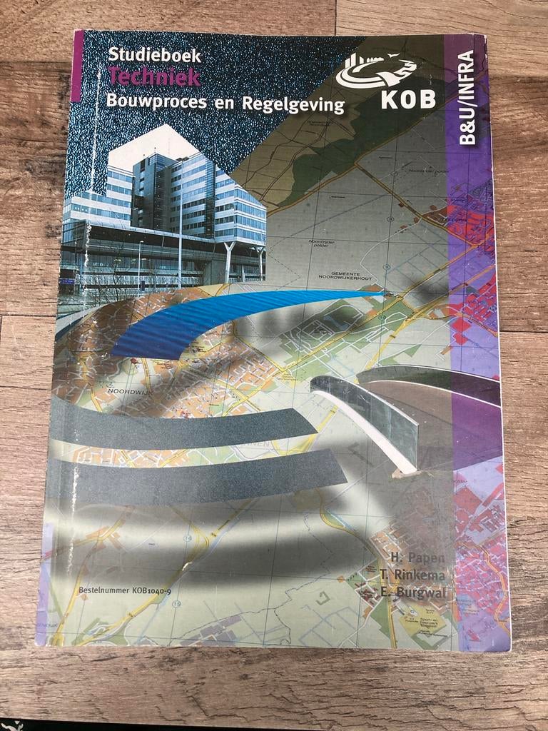 Studieboek Techniek: Bouwproces en Regelgeving KOB, Boeken, Ophalen of Verzenden, Gelezen, Bouwkunde