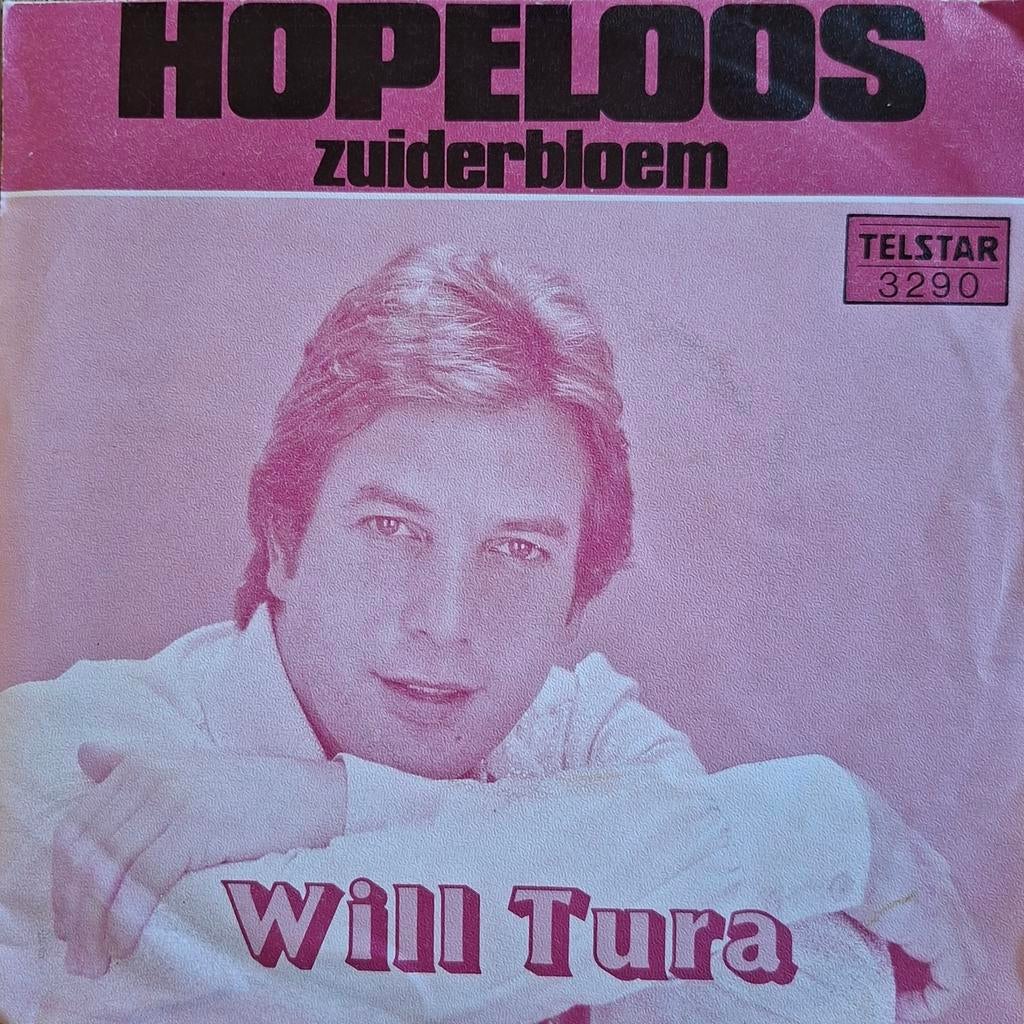 Will Tura - Hopeloos (1981) op Telstar label, 7 inch, Single, Ophalen of Verzenden, Zo goed als nieuw