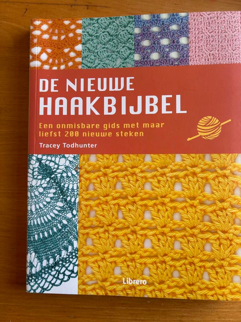 De Nieuwe Haakbijbel - Tracey Todhunter, Boeken, Hobby en Vrije tijd, Ophalen of Verzenden, Nieuw, Breien en Haken