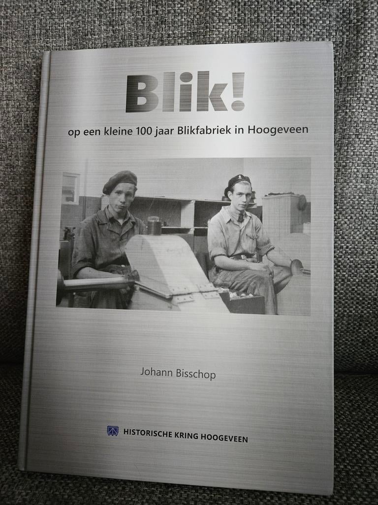 Blik! - 100 jaar Blikfabriek Hoogeveen, Verzenden, Zo goed als nieuw, Overige