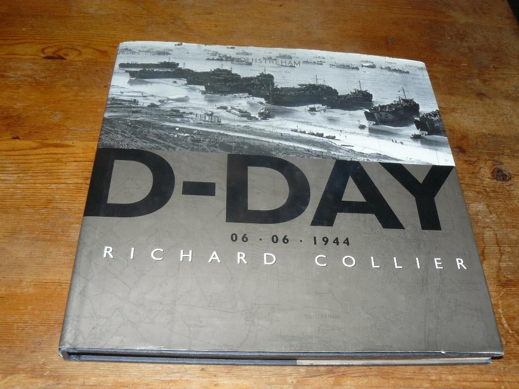 D-Day 6 juni 1944 (Normandië, operatie Overlord, Wo2), Tweede Wereldoorlog, Richard Collier, Ophalen of Verzenden, Zo goed als nieuw