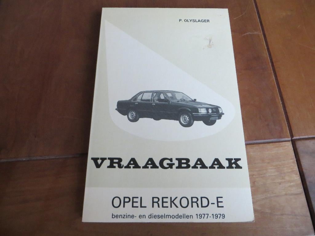 Vraagbaak Opel Rekord E, Rekord Caravan +diesel 1977-1979, Ophalen of Verzenden