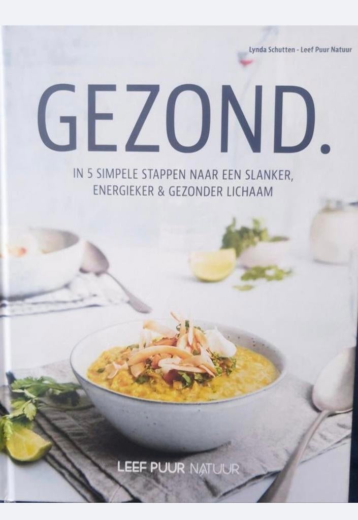 GEZOND. - Leef Puur Natuur - Lynda Schutten, Boeken, Gezondheid, Dieet en Voeding, Zo goed als nieuw, Verzenden