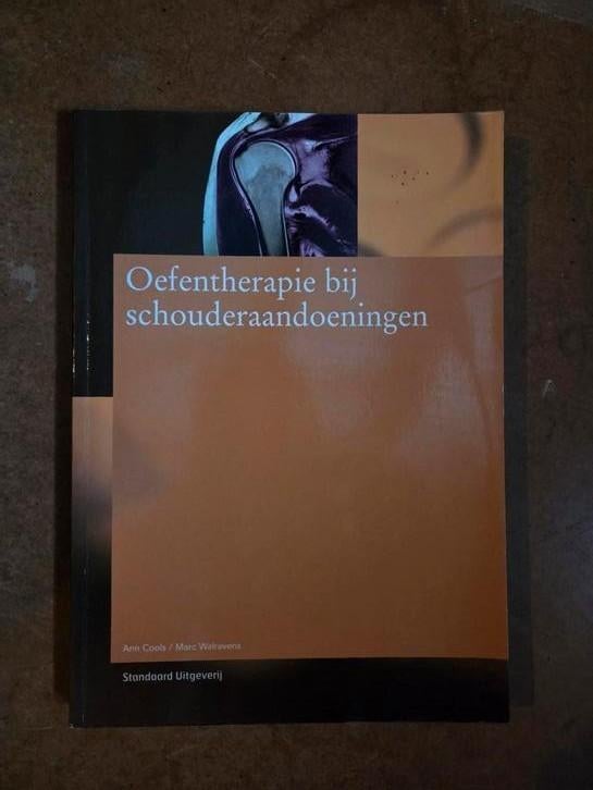 Oefentherapie bij schouderaandoeningen, Boeken, Studieboeken en Cursussen, Zo goed als nieuw, Beta, Ophalen of Verzenden