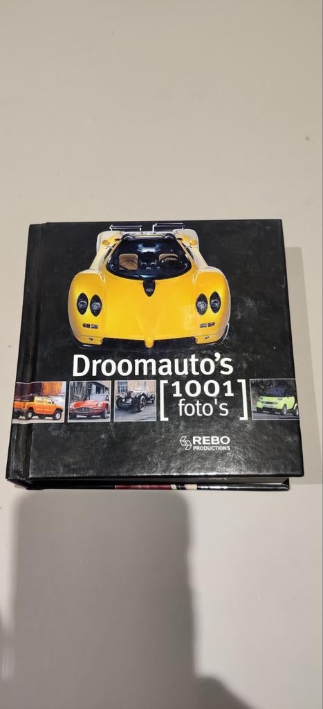 Droomauto's: 1001 Foto's - Prachtig Boek!, Boeken, Auto's | Boeken, Ophalen of Verzenden, Gelezen, Algemeen, REBO Productions