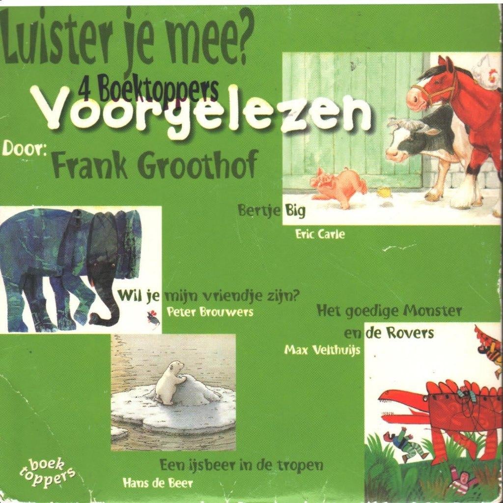 Luister je mee - Frank Groothof, Ophalen of Verzenden, Gebruikt, Verhaal of Sprookje, 3 tot 5 jaar