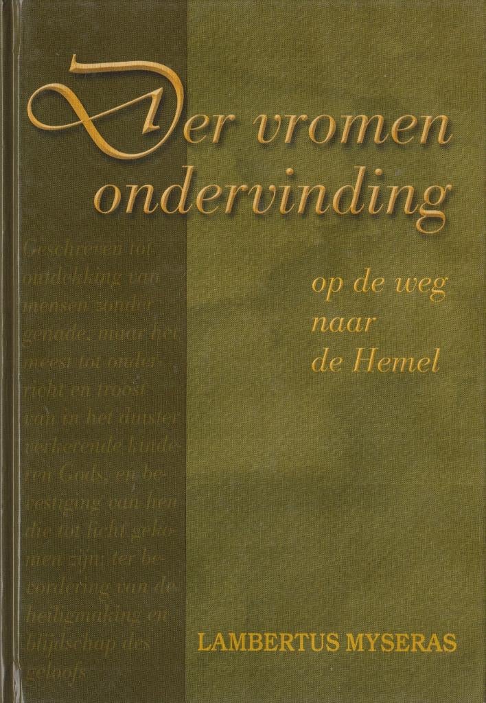 LAMBERTUS MYSERAS - Der vromen ondervinding op weg, Ophalen of Verzenden, Gelezen