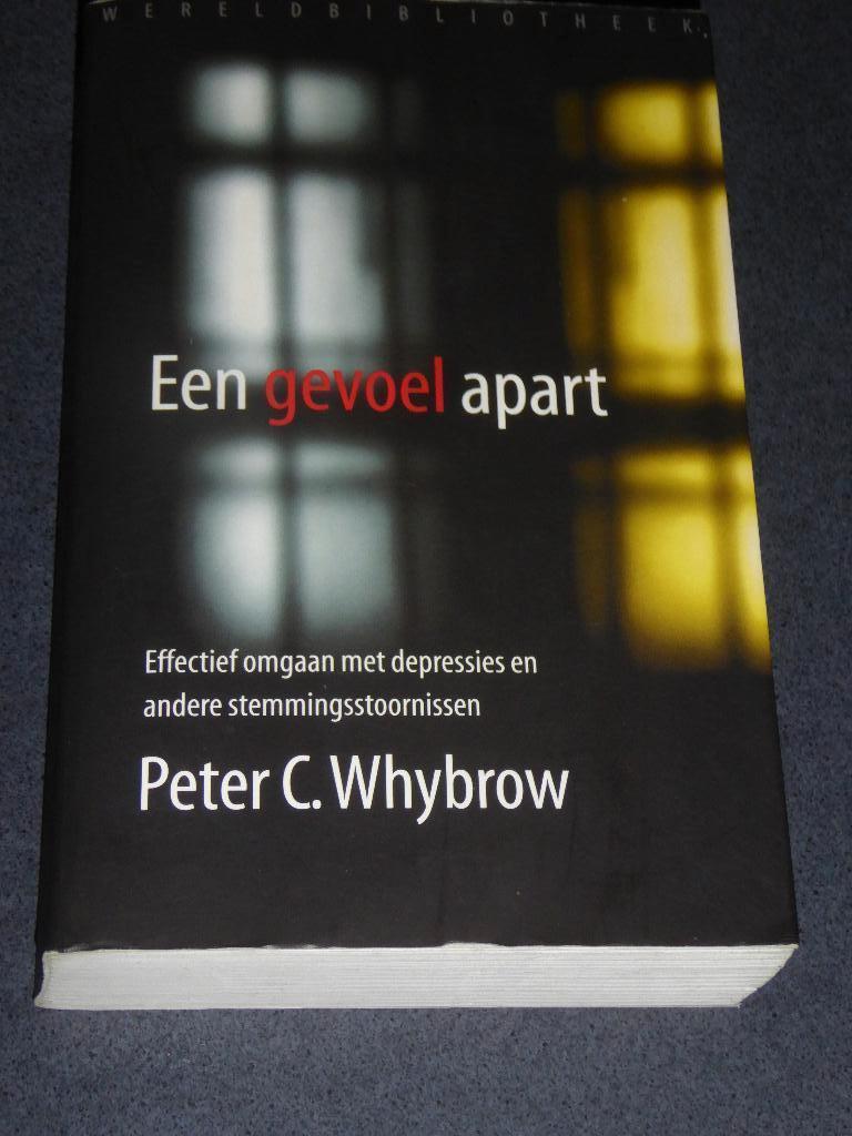 Een gevoel apart - Peter C. Whybrow, Verzenden, Zo goed als nieuw, Peter C. Whybrow