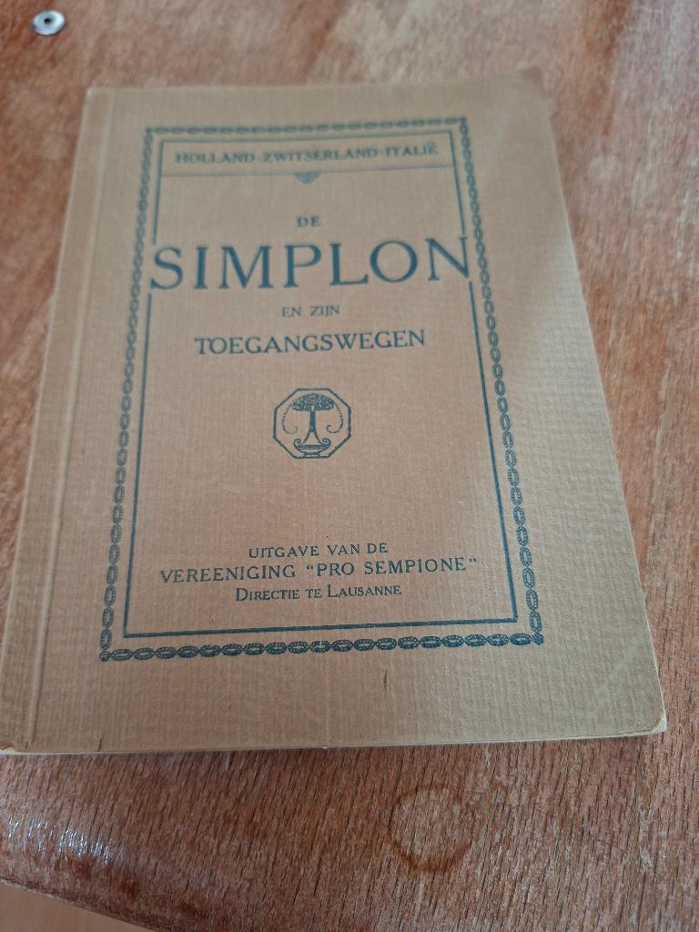 de Simplon en zijn toegangswegen, Ophalen of Verzenden