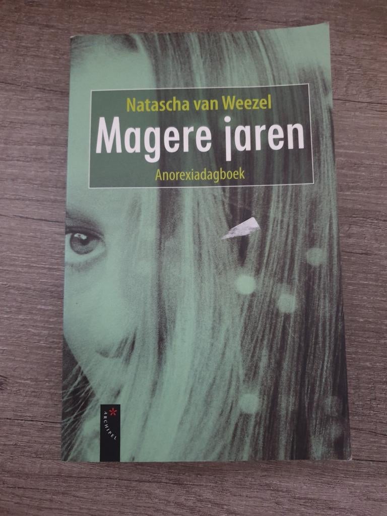 Magere jaren - Natascha van Weezel (Anorexiadagboek), Ophalen of Verzenden, Gelezen, Natascha van Weezel