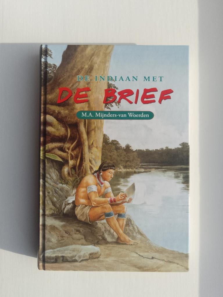 De indiaan met de brief - M.A. Mijnders-van Woerden, Christendom | Protestants, Ophalen of Verzenden, Zo goed als nieuw, M.A. Mijnders-van Woerden