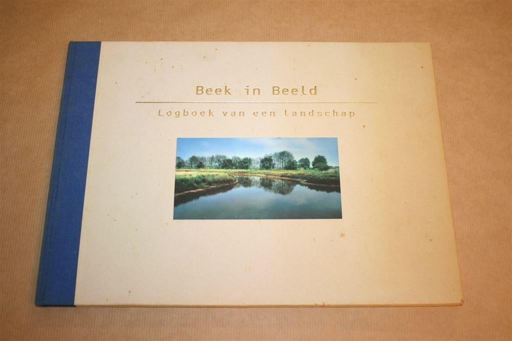 Beek in beeld - Logboek van een landschap [Westerwolde], Ophalen of Verzenden, Gelezen