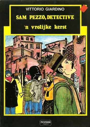 Sam Pezzo, detective 'n vrolijke kerst, Eén stripboek, Ophalen of Verzenden, Zo goed als nieuw, Vittorio Giardino