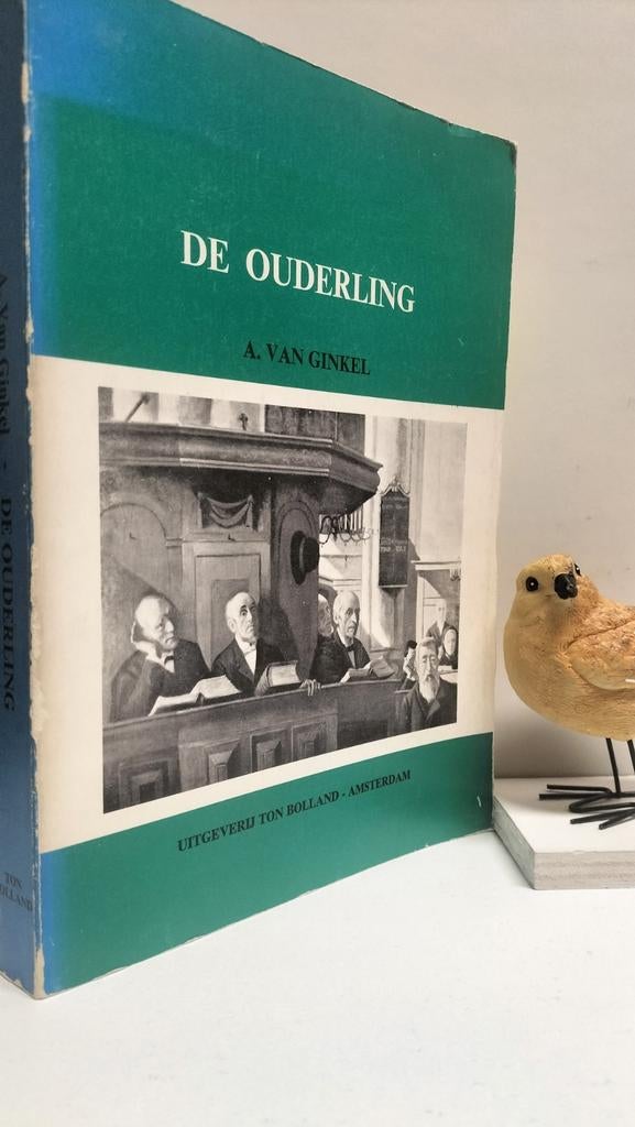 Ginkel, A. van ; De ouderling, Ophalen of Verzenden, Gelezen, Christendom | Protestants