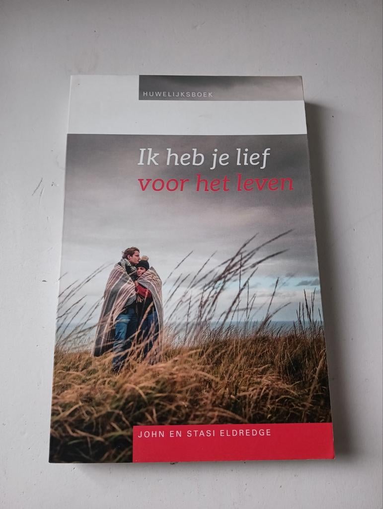 John Eldredge - Ik heb je lief voor het leven, Ophalen of Verzenden, Zo goed als nieuw, John Eldredge; Stasi Eldredge