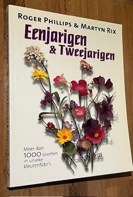 Roger Phillips. Eenjarigen & Tweejarigen. Spectrum NG. 2002, Bloemen, Planten en Bomen, Ophalen of Verzenden, Zo goed als nieuw