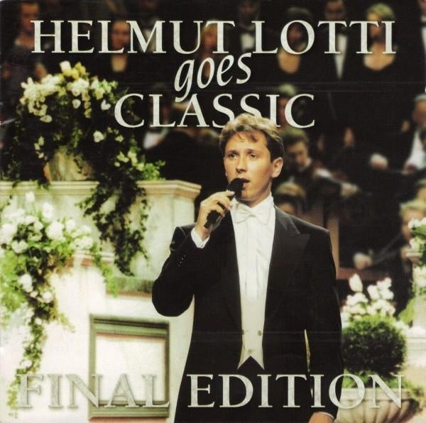 cd van Helmut Lotti – Helmut Lotti Goes Classic Final Editio, Ophalen of Verzenden, Classicisme, Zo goed als nieuw, Kamermuziek