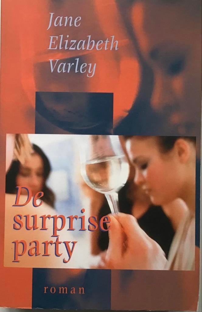 De Surprise Party - Jane Elizabeth Varley, Boeken, Ophalen of Verzenden, Zo goed als nieuw, Nederland