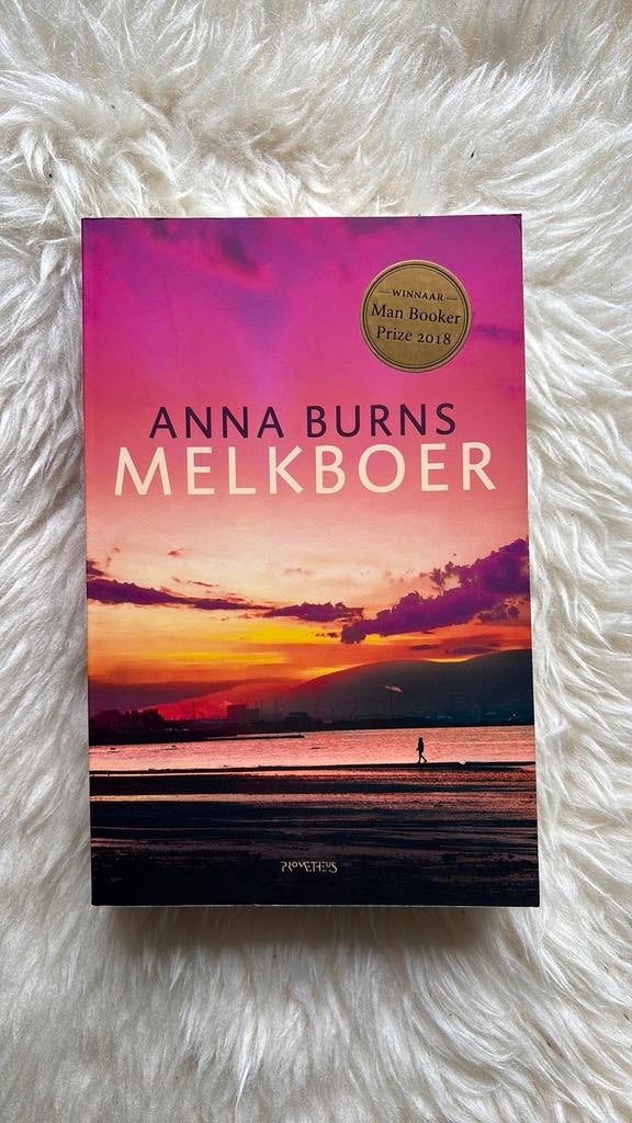 Anna Burns - Melkboer z.g.a.n., Boeken, Ophalen of Verzenden, Zo goed als nieuw, Anna Burns