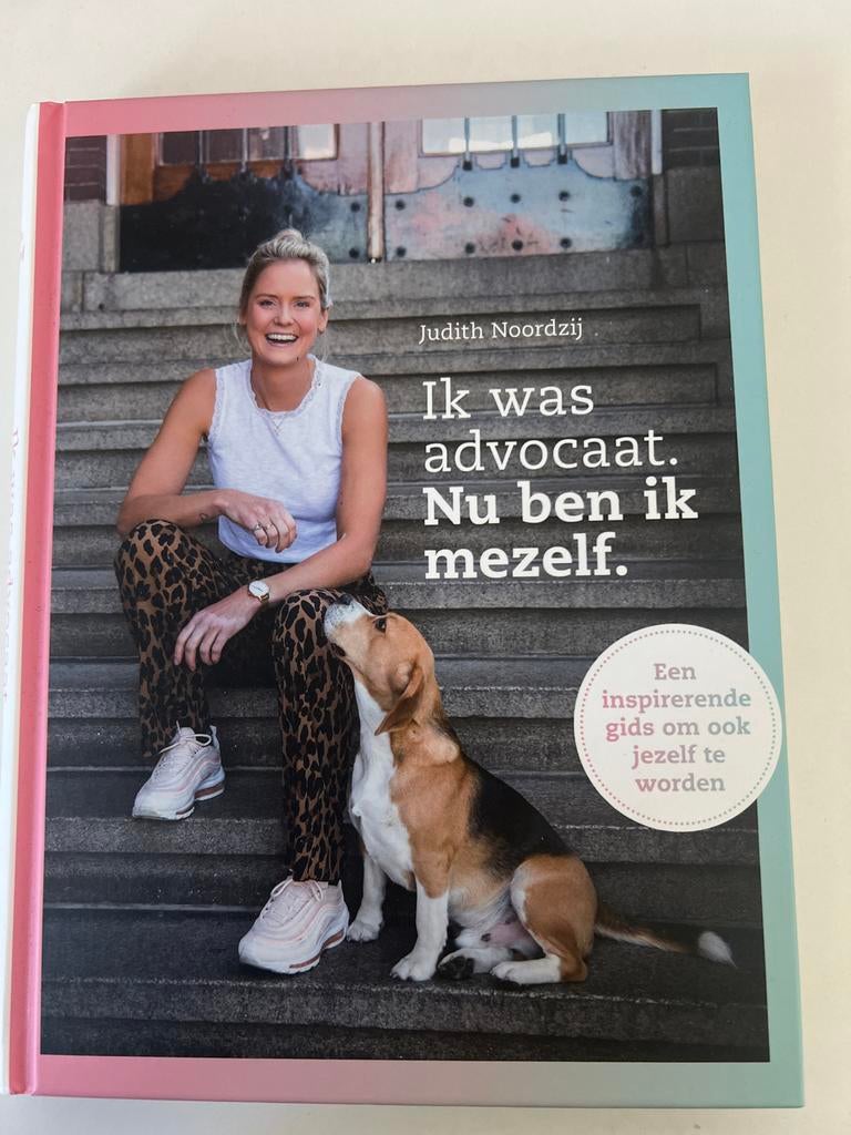 Ik was advocaat. Nu ben ik mezelf. - Judith Noordzij, Verzenden, Zo goed als nieuw
