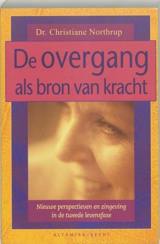 Christiane Northrup De Overgang als bron van kracht, Ophalen of Verzenden, Nieuw, Spiritualiteit algemeen, Overige typen