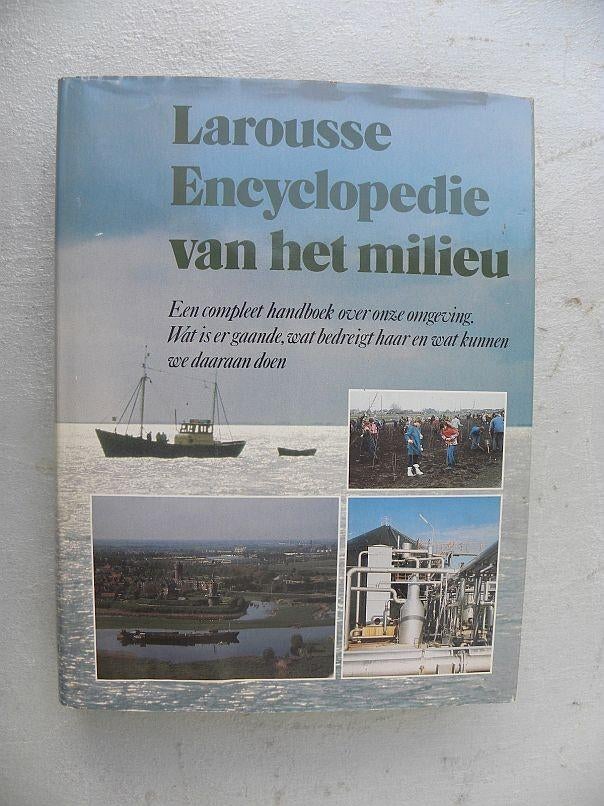 Larousse: Encyclopedie van het milieu., Boeken, Encyclopedieën, Ophalen of Verzenden, Zo goed als nieuw, Overige onderwerpen