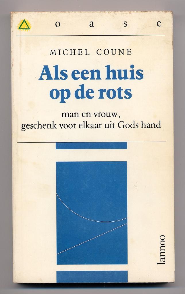 Als een huis op de rots - huwelijk man en vrouw Michel Coune, Christendom | Katholiek, Ophalen of Verzenden, Zo goed als nieuw