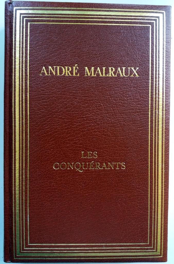 André Malraux - Les conquérants (FRANSTALIG), Boeken, Ophalen of Verzenden, Zo goed als nieuw, Fictie