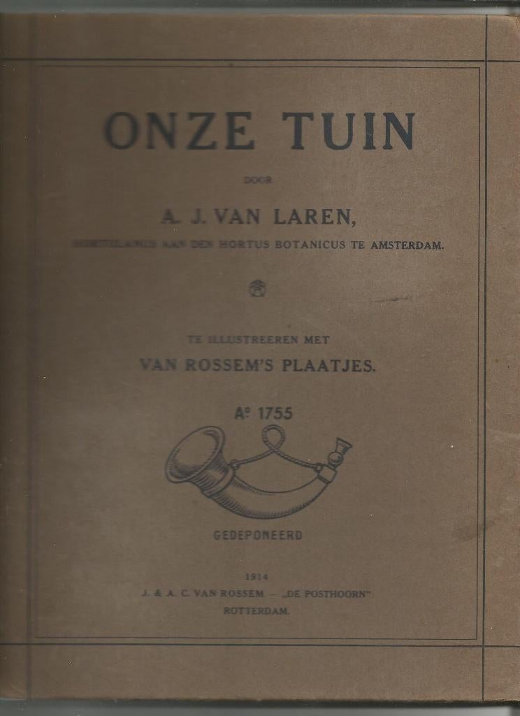 Plaatjesalbum Onze Tuin  van Rossem, Rotterdam, Boeken, Prentenboeken en Plaatjesalbums, Ophalen of Verzenden, Gelezen, A.J. van Laren