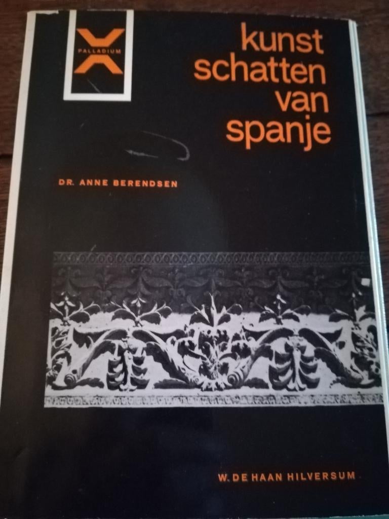 KUNSTSCHATTEN VAN SPANJE- Anne Berendsen, Ophalen of Verzenden, Gelezen