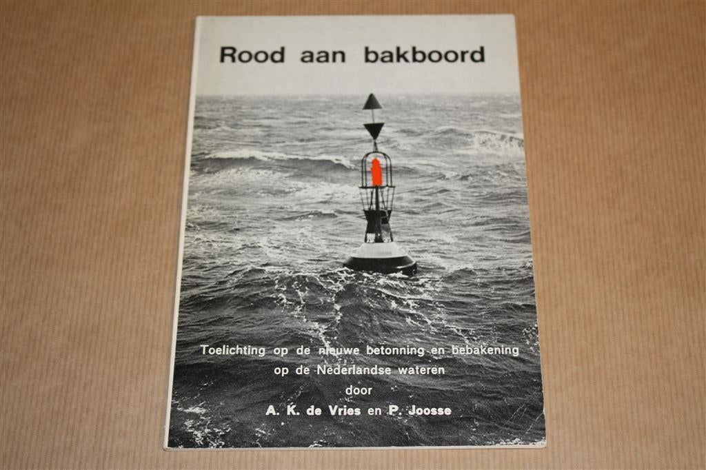Rood aan bakboord - Toelichting betonning bebakening - 1977, Ophalen of Verzenden, Gebruikt