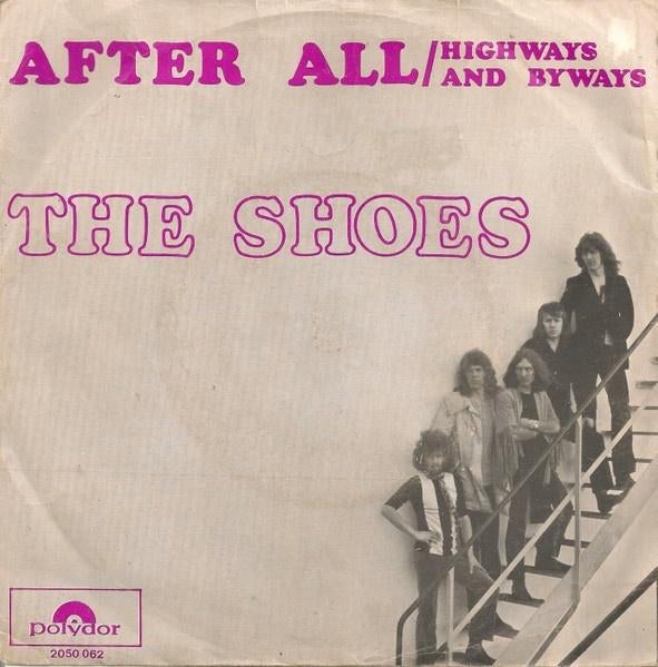 single vinyl    THE SHOES – After All (1970 - NL), Cd's en Dvd's, Vinyl Singles, Gebruikt, Verzenden, 7 inch, Single