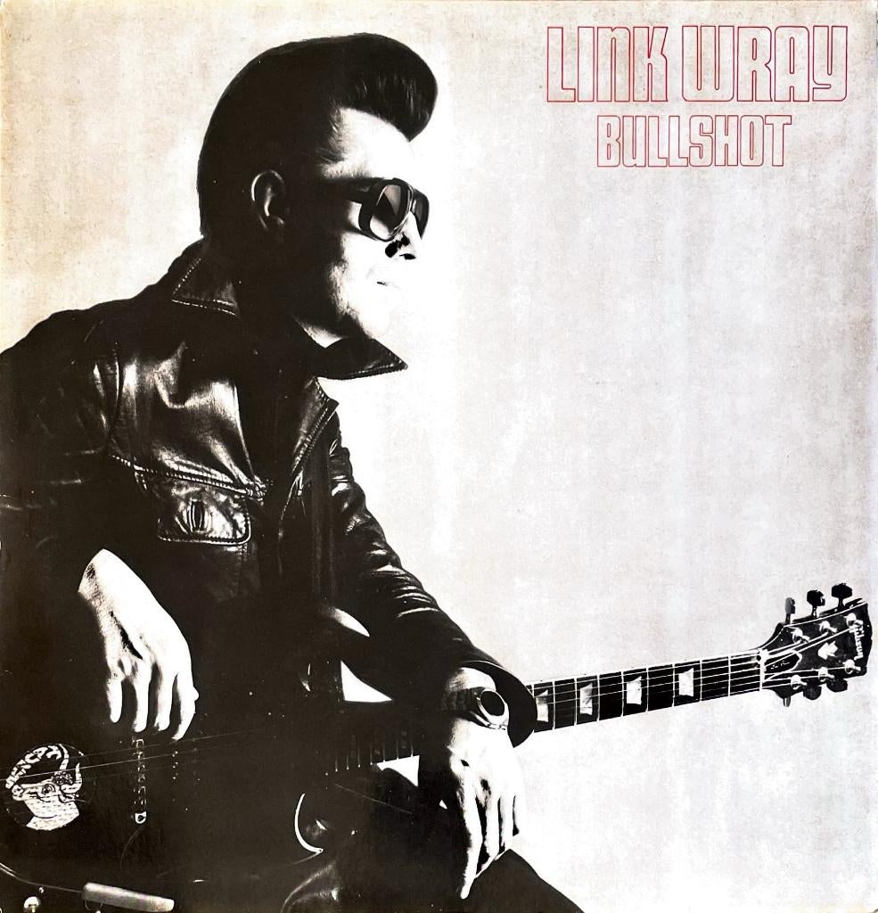 Link Wray - Bullshot  -  Vinyl, Cd's en Dvd's, Vinyl | Rock, Ophalen of Verzenden, Zo goed als nieuw, 12 inch, Poprock