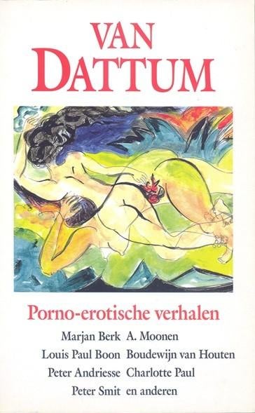 Van Dattum ~~ Porno-erotische verhalen, Ophalen of Verzenden, Zo goed als nieuw
