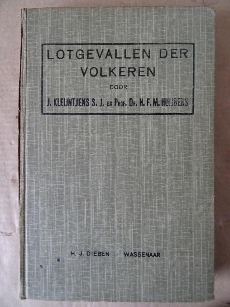 J. Kleijntjens en H. F. M. Huijbers Lotgevallen der volkeren, Gelezen, 14e eeuw of eerder, Overige gebieden, J. Kleijntjens en H. F. M. Huijbers
