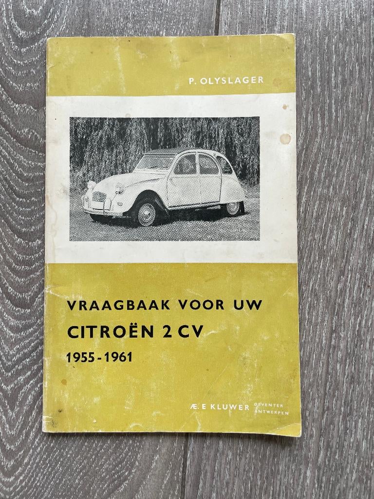 Vraagbaak Citroen	Eend, 2 CV		1955-1961	P. Olyslager, Ophalen of Verzenden