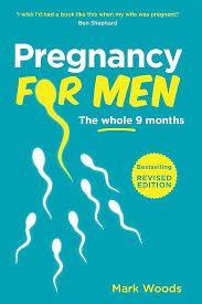 Mark Woods: Pregnancy for men. The whole 9 months. Engels, Ophalen of Verzenden, Zo goed als nieuw, Zwangerschap en Bevalling