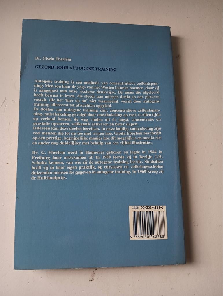 Dr. Gisela Eberlein - Gezond door autogene training, G eberlein, Ophalen of Verzenden, Ontwikkelingspsychologie, Zo goed als nieuw