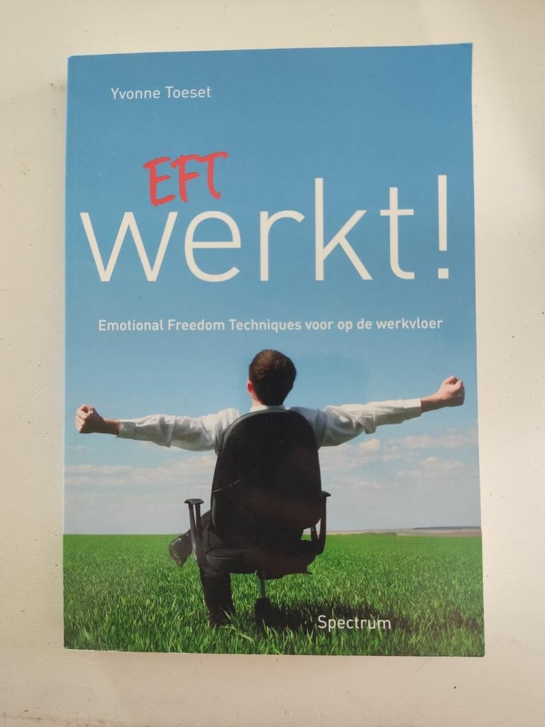 EFT werkt! Emotional Freedom Techniques, Boeken, Ophalen of Verzenden