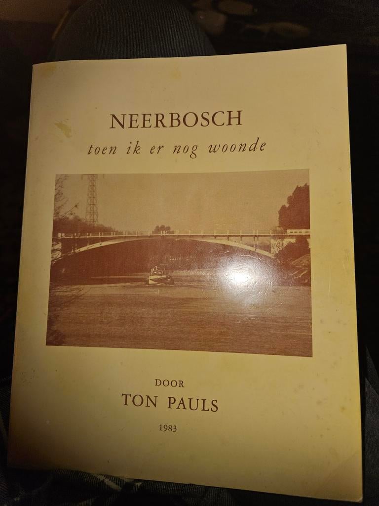 Boek  NEERBOSCH TOEN IK ER NOG WOONDE, Ophalen of Verzenden, Zo goed als nieuw